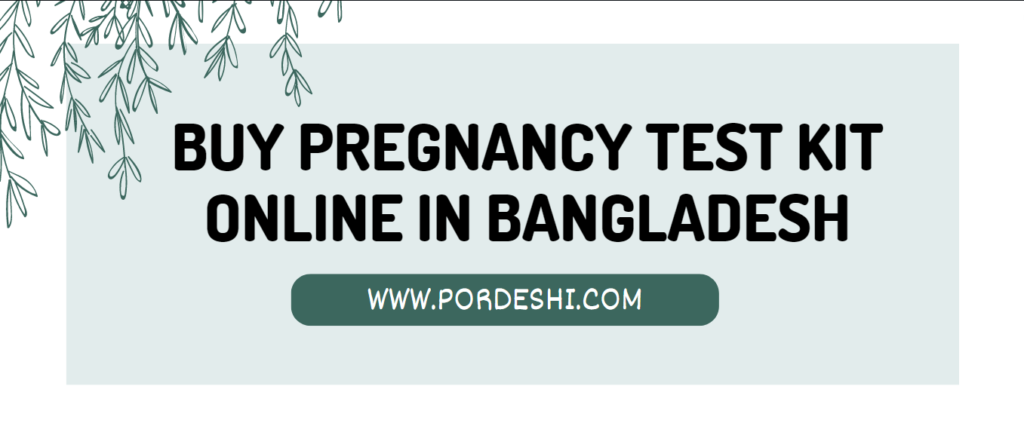 Buy Pregnancy test kit online in Bangladesh